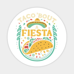 Taco 'bout a Fiesta Magnet